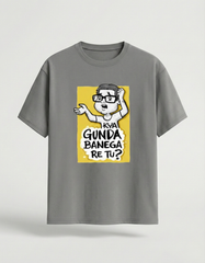 Kya Gunda Banega Re Tu - Unisex Classic T-Shirt