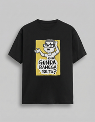 Kya Gunda Banega Re Tu - Unisex Classic T-Shirt