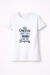 Queens Don't Do Drama Women's Classic T-Shirt