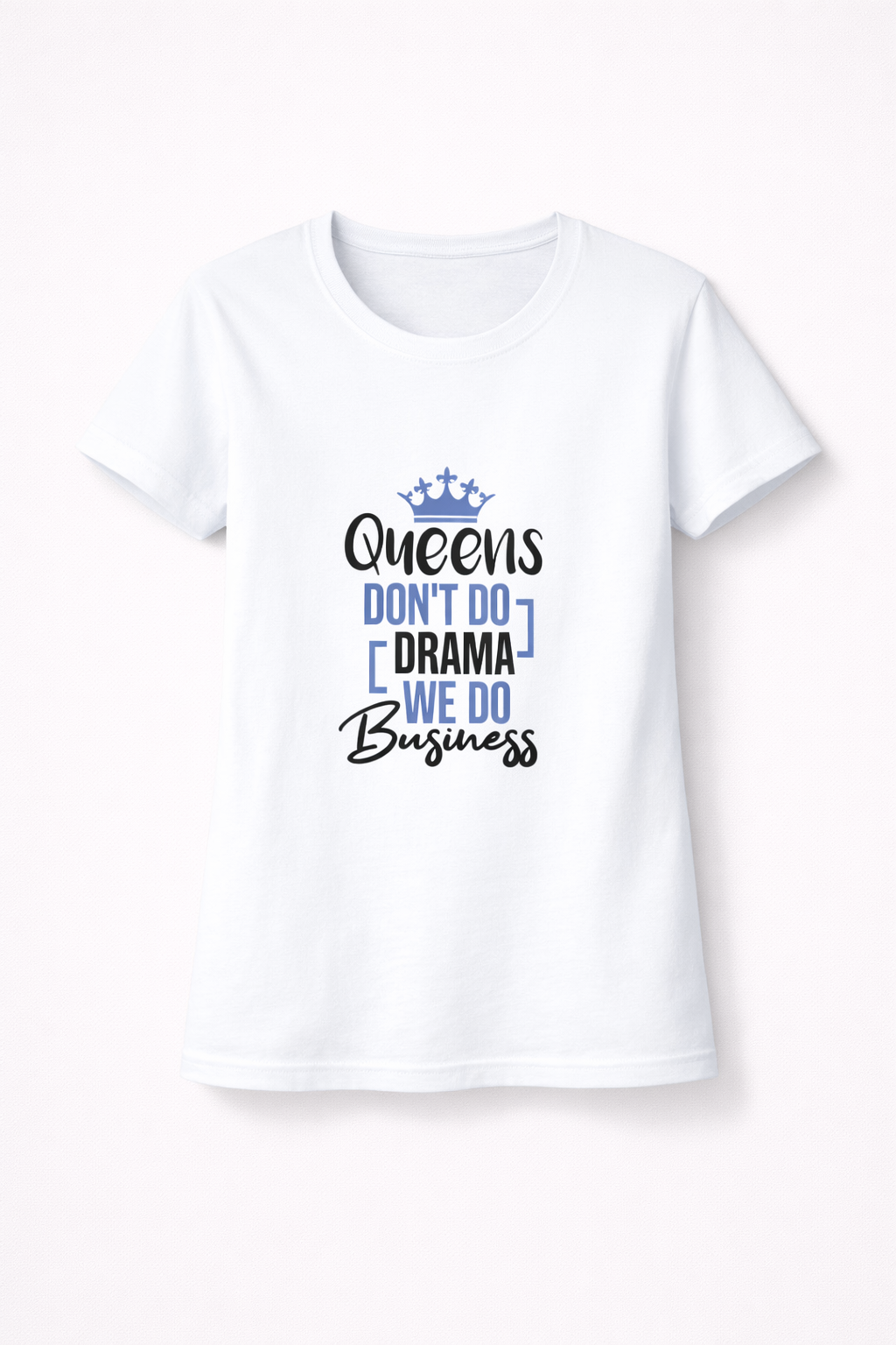 Queens Don't Do Drama Women's Classic T-Shirt
